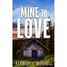 Mine to Love Special Edition Paperback