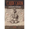 Claude Cahun: A Sensual Politics of Photography
