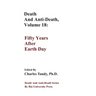 Death And Anti-Death, Volume 18: Fifty Years After Earth Day