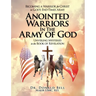 Anointed Warriors in the Army of God
