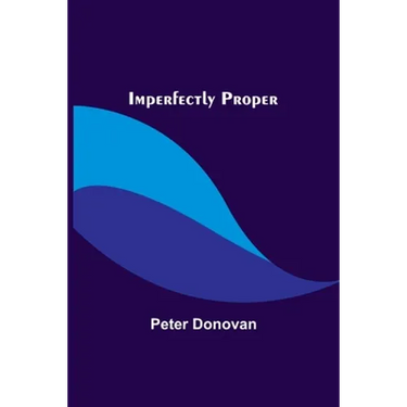 Imperfectly Proper
