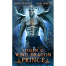 Stolen by the Wind Dragon Prince: Dragon Shifter Romance