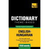 Theme-based dictionary British English-Hungarian - 7000 words