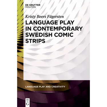 Language Play in Contemporary Swedish Comic Strips