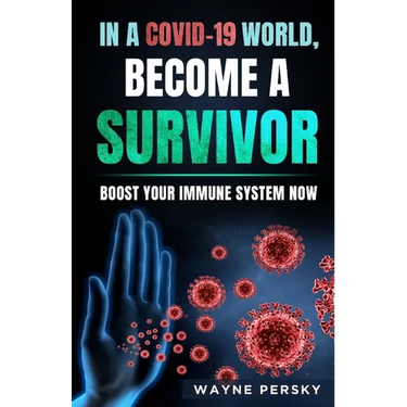 In a COVID-19 World, Become a Survivor