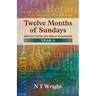 Twelve Months of Sundays Year A - Reflections on Bible Readings