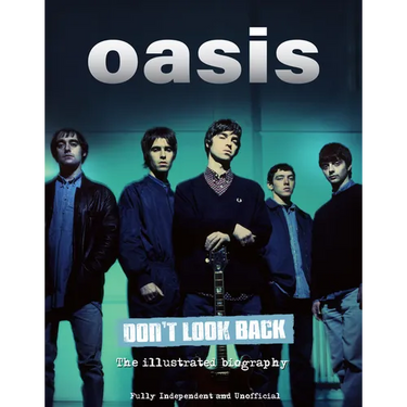 Oasis Don't Look Back