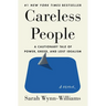 Careless People: A Cautionary Tale of Power, Greed, and Lost Idealism