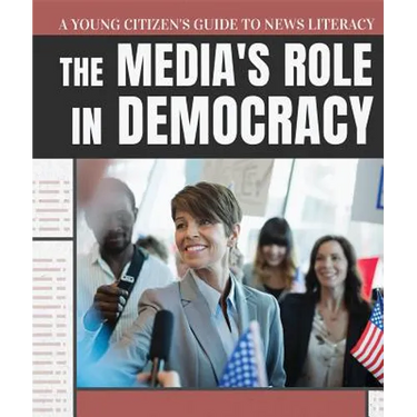 The Media's Role in Democracy