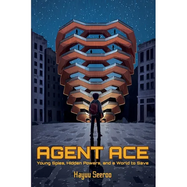 Agent Ace: Young Spies, Hidden Powers, and a World to Save