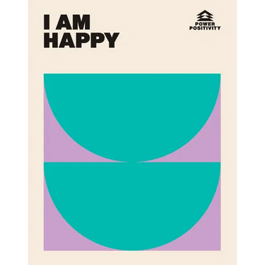 I Am Happy