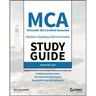MCA Modern Desktop Administrator Study Guide: Exam MD-100