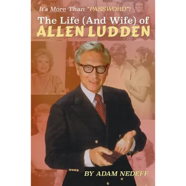 The Life (and Wife) of Allen Ludden