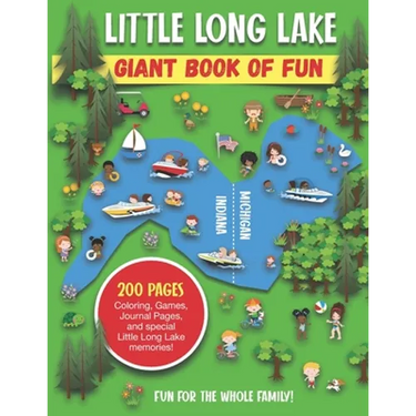Little Long Lake Giant Book of Fun: Coloring, Games, Journal Pages, and special Little Long Lake memories!