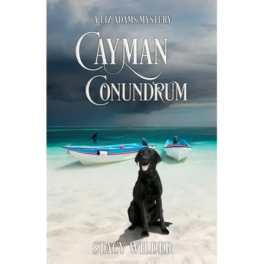 Cayman Conundrum: A Liz Adams Mystery