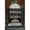 Through Thorny Ways