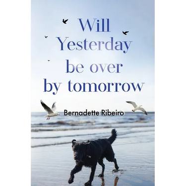Will Yesterday Be Over By Tomorrow