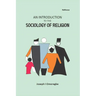 An Introduction to the Sociology of Religion