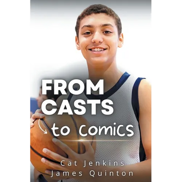 From Casts to Comics (These First Letters, Book One)