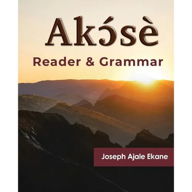 Akɔ́sè: Reader and Grammar
