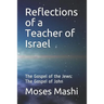 Reflections of a Teacher of Israel: The Gospel of the Jews: The Gospel of John