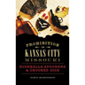 Prohibition in Kansas City, Missouri: Highballs, Spooners & Crooked Dice