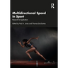 Multidirectional Speed in Sport: Research to Application