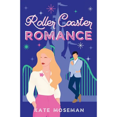 Roller Coaster Romance: A Sweet Romantic Comedy