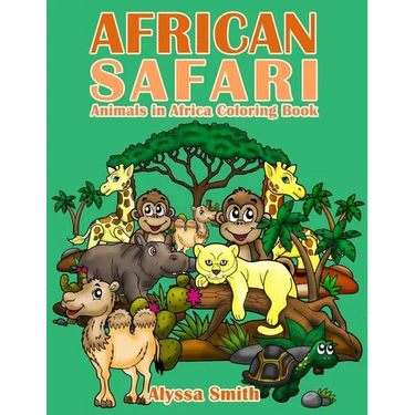 African Safari: Animals in Africa Coloring Book