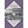 Decisions at Antietam: The Fourteen Critical Decisions That Defined the Battle