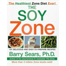 The Soy Zone: 101 Delicious and Easy-To-Prepare Recipes