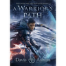 A Warrior's Path: The Castes and the OutCastes, Book 1