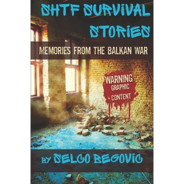 SHTF Survival Stories: Memories from the Balkan War