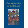 Fire Mountains of the Islands: A History of Volcanic Eruptions and Disaster Management in Papua New Guinea and the Solomon Islands