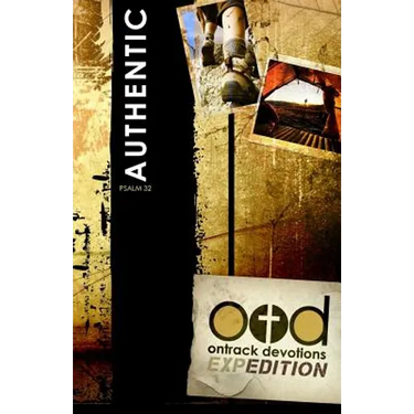 OnTrack Devotions Expedition Series: Authentic: Psalm 32