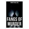 Fangs of Murder: Phantom Detective Saga