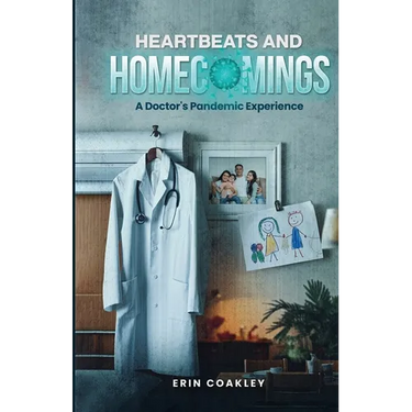 Heartbeats And Homecomings: A Doctor's Pandemic Experience