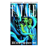 Fatale Volume 1: Death Chases Me