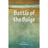Great Battles of World War Two - Battle of the Bulge