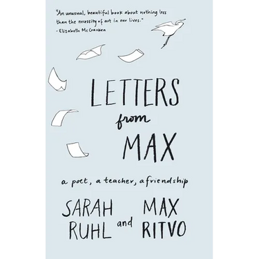 Letters from Max: A Poet, a Teacher, a Friendship