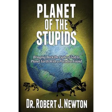 Planet of the Stupids