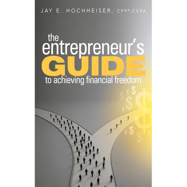 The Entrepreneur's Guide to Achieving Financial Freedom