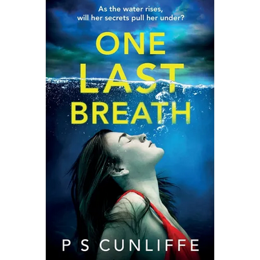 One Last Breath: A totally addictive psychological thriller with a twist that will leave you breathless
