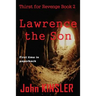 Lawrence the Son: Book 2: Thirst for Revenge