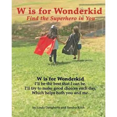 W is for Wonderkid: Find the Superhero in You