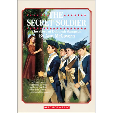Secret Soldier: The Story of Deborah Sampson