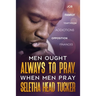 Men Ought Always to Pray: When Men Pray
