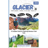 Glacier National Park Hiking Trails: A Complete Guide for Exploring Montana's Best Treks