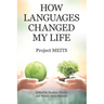How Languages Changed My Life