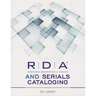 RDA and Serials Cataloging